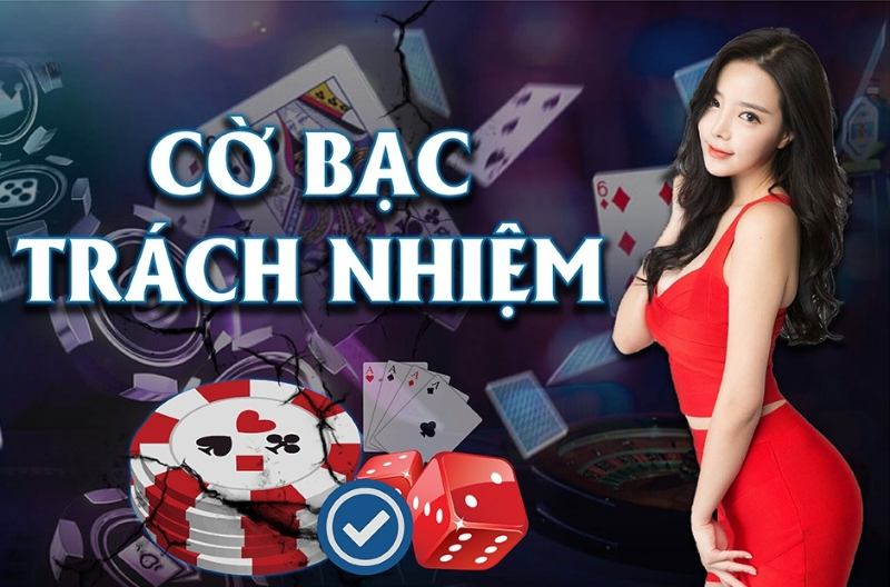Chơi cờ bạc có trách nhiệm 